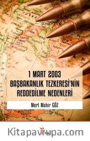 1 Mart 2003 Başbakanlık Tezkeresi'nin Reddedilme 
