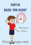 Pufi’m Nasıl Yok Oldu?