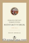 Osmanlı Devlet Teşkilatında Reisülküttablık (XVIII. Yüzyıl)