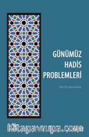 Günümüz Hadis Problemleri