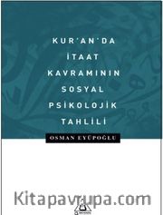 Kur’anda İtaat Kavramının Sosyal Psikolojik Tahlili