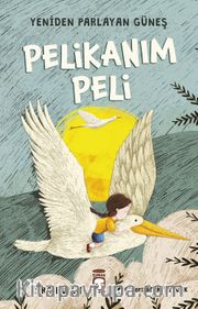 Pelikanım Peli / Yeniden Parlayan Güneş