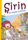 Şirin Bu Kaçıncı Kleopatra