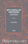Şeyh Abdullah Siraced & Hayatı, Eserleri ve Tasavvufi Görüşleri