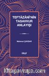 Teftazanî’nin Tasavvur Anlayışı