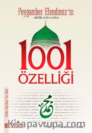 Peygamber Efendimiz’in (sav) 1001 Özelliği