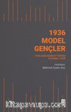 1936 Model Gençler & 1930’ların Edebiyat Ortamı ve Kemal Tahir