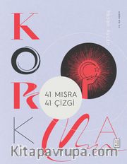 Korkma <br /> 41 Dize 41 Yorum 