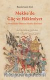 Mekke’de Güç ve Hakimiyet & Memlûkler Dönemi Mekke Emirleri 