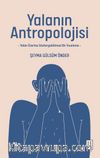 Yalanın Antropolojisi & Yalan Üzerine Göstergebilimsel Bir İnceleme