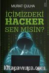 İçimizdeki Hacker Sen Misin?