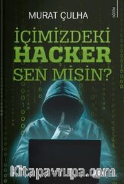İçimizdeki Hacker Sen Misin?