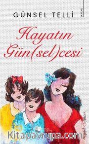 Hayatın Gün(sel)cesi