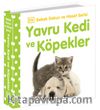 Yavru Kedi ve Köpekler / 0-2 Yaş Bebek Dokun Hisset