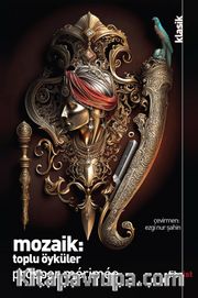 Mozaik: Toplu Öyküler