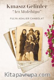 Kınasız Gelinler <br /> Acı Molehiya