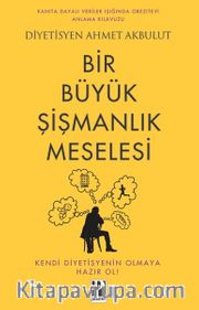 Bir Büyük Şişmanlık Meselesi