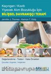 Kaçıngan / Kısıtlı Yiyecek Alım Bozukluğu İçin Bilişsel Davranışçı Terapi
