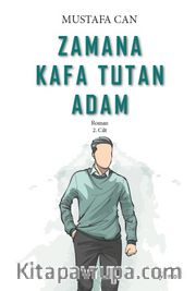 Zamana Kafa Tutan Adam