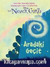Disney The Never Girls 2 / Aradaki Geçit