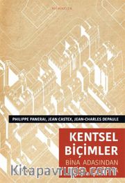 Kentsel  Biçimler <br /> Bina Adasından Bina Bloğuna