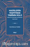 Hadislerin Tespitinde Tabiînin Rolü “Resulullah’tan (sav.) Duydun mu?” Rivayetleri