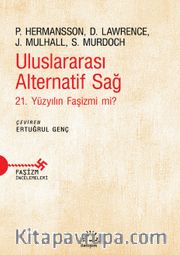 Uluslararası Alternatif Sağ <br /> 21. Yüzyılın Faşizmi mi?