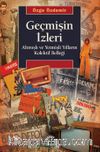 Geçmişin İzleri & Altmışlı ve Yetmişli Yılların Kolektif Belleği