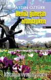 Henüz Güneşin  Altındayken
