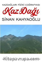 Kazdağları Fiziki Coğrafyası Kaz Dağı