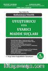 Kullanmaya Yönelik Uyuşturucu Veya Uyarıcı Madde Suçları