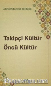Takipçi Kültür Öncü Kültür