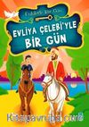 Evliya Çelebi'yle Bir Gün