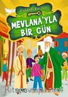 Mevlana'yla Bir Gün