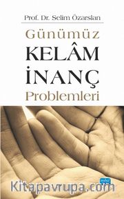 Günümüz Kelam İnanç Problemleri