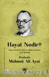 Hayat Nedir? & Bayan Kamran Anıl ve Selma Kırcan’a Açık Mektup