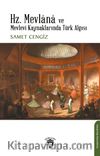 Hz. Mevlana ve Mevlevî Kaynaklarında Türk Algısı