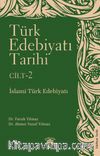 Türk Edebiyatı Tarihi 2. Cilt & İslami Türk Edebiyatı 