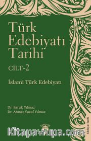 Türk Edebiyatı Tarihi 2. Cilt <br /> İslami Türk Edebiyatı 