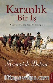 Karanlık Bir İş Napolyon’a Yapılan Bir Komplo