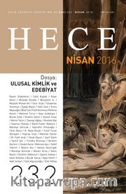 Sayı:232 Nisan 2016 Hece Aylık Edebiyat Dergisi