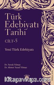 Türk Edebiyatı Tarihi 5. Cilt <br /> Yeni Türk Edebiyatı