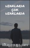 Uzaklarda Çok Uzaklarda