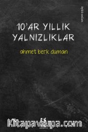 10’ar Yıllık Yalnızlıklar