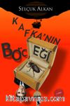 Kafka'nın Böceği & Tersine Metamorfozun Mitolojik Öyküsü