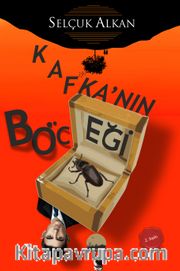 Kafka'nın Böceği <br /> Tersine Metamorfozun Mitolojik Öyküsü