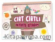 Cırt Cırtlı Aktivite Kitabım (2-4 Yaş)