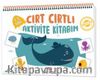 Cırt Cırtlı Aktivite Kitabım (3-5 Yaş)