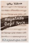 Hayatında Değil Yerin