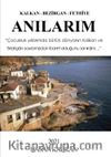 Anılarım & Kalkan-Bezirgan-Fethiye
